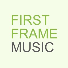 First Frame Music