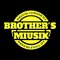 BROTHER-S MIUSIC