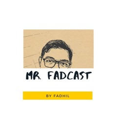 MR. FADCAST