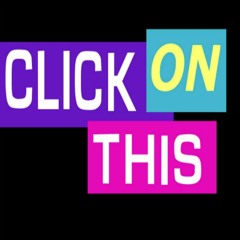 Click On This Show