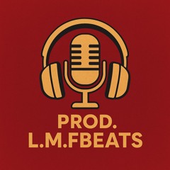 Prod. L.M.FBeats