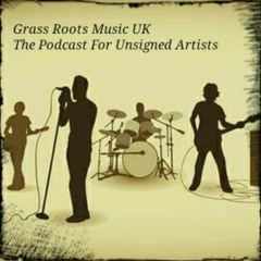 The Grass Roots Music UK Podcast