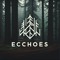 Ecchoes