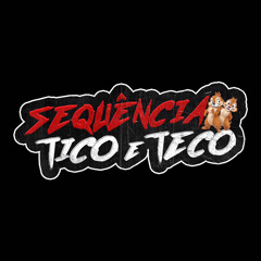 TICO & TECO (DJ JOTACÊ22 & LUAN22)