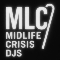 MLC - Midlife Crisis DJs