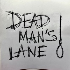 Dead Man's Lane
