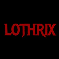 LOTHRIX™