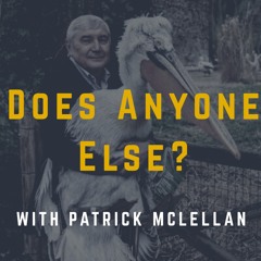 Does Anyone Else Podcast