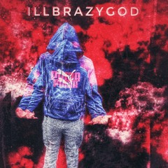 IllBrazyGod