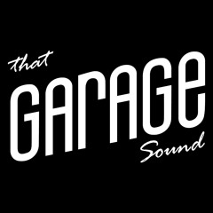 That Garage Sound
