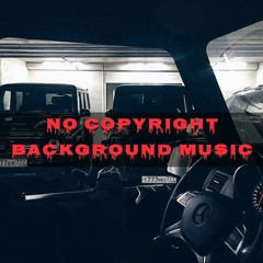 NO COPYRIGHT BACKGROUND MUSIC