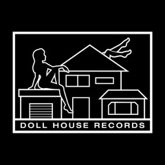 DOLLHOUSE RECORDS