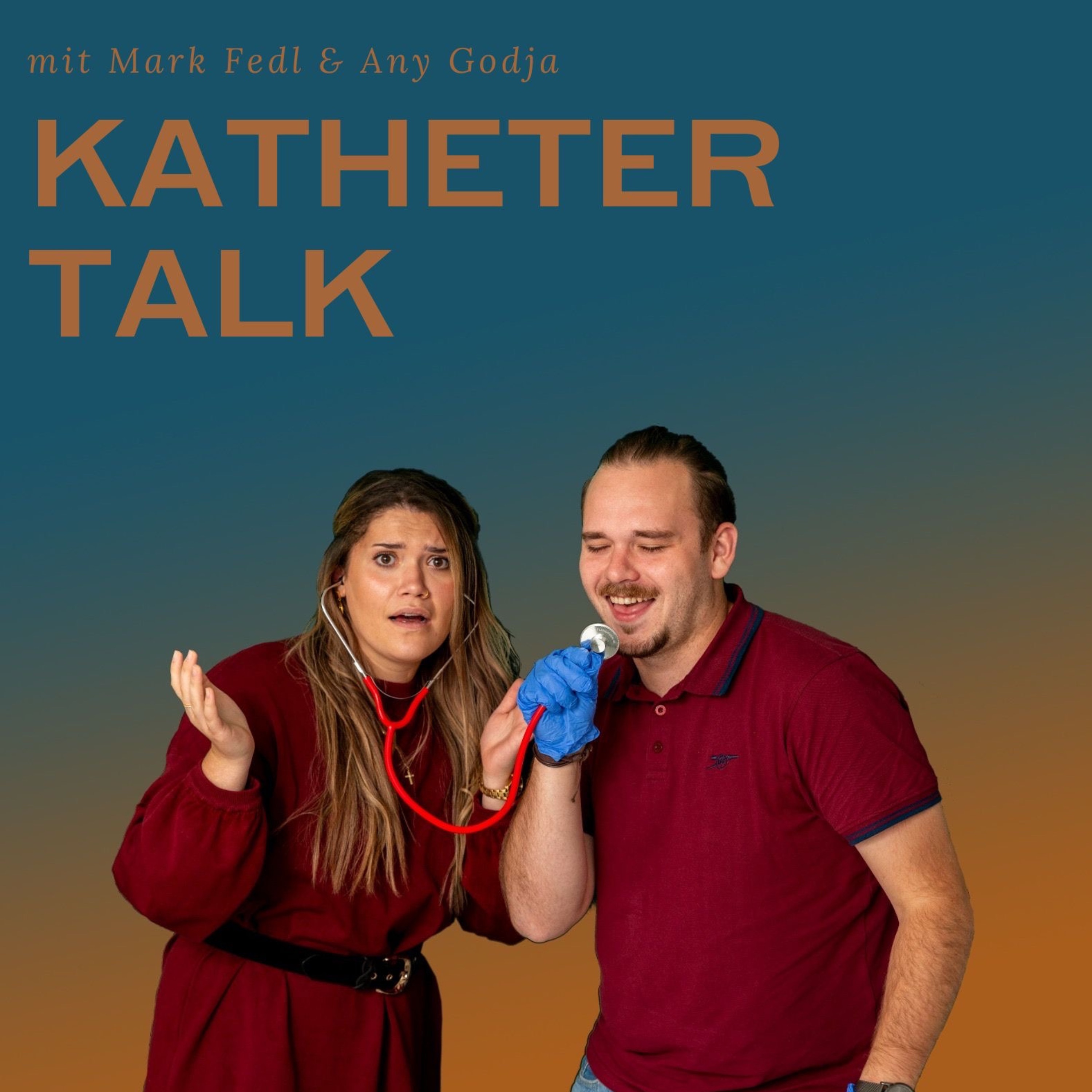 Katheter Talk