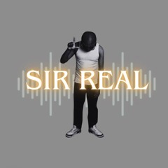 SIR REAL