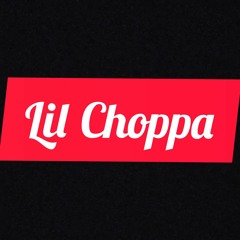 Lil Choppa