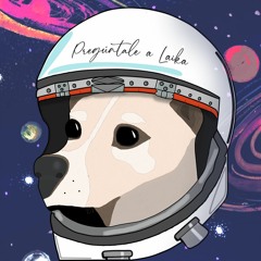 Pregúntale a Laika