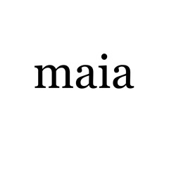 Maia