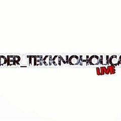 DeR TeKkNoHoLicA LivE