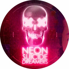 Neon Suicide Dreamers