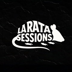 LA RATA SESSIONS