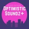 Optimistic Soundz+