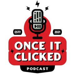 Once It Clicked