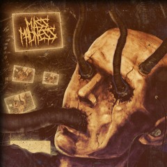 MASS MADNESS