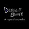 Dinglebound: A rope of snowdin