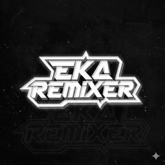 EKA REMIXER