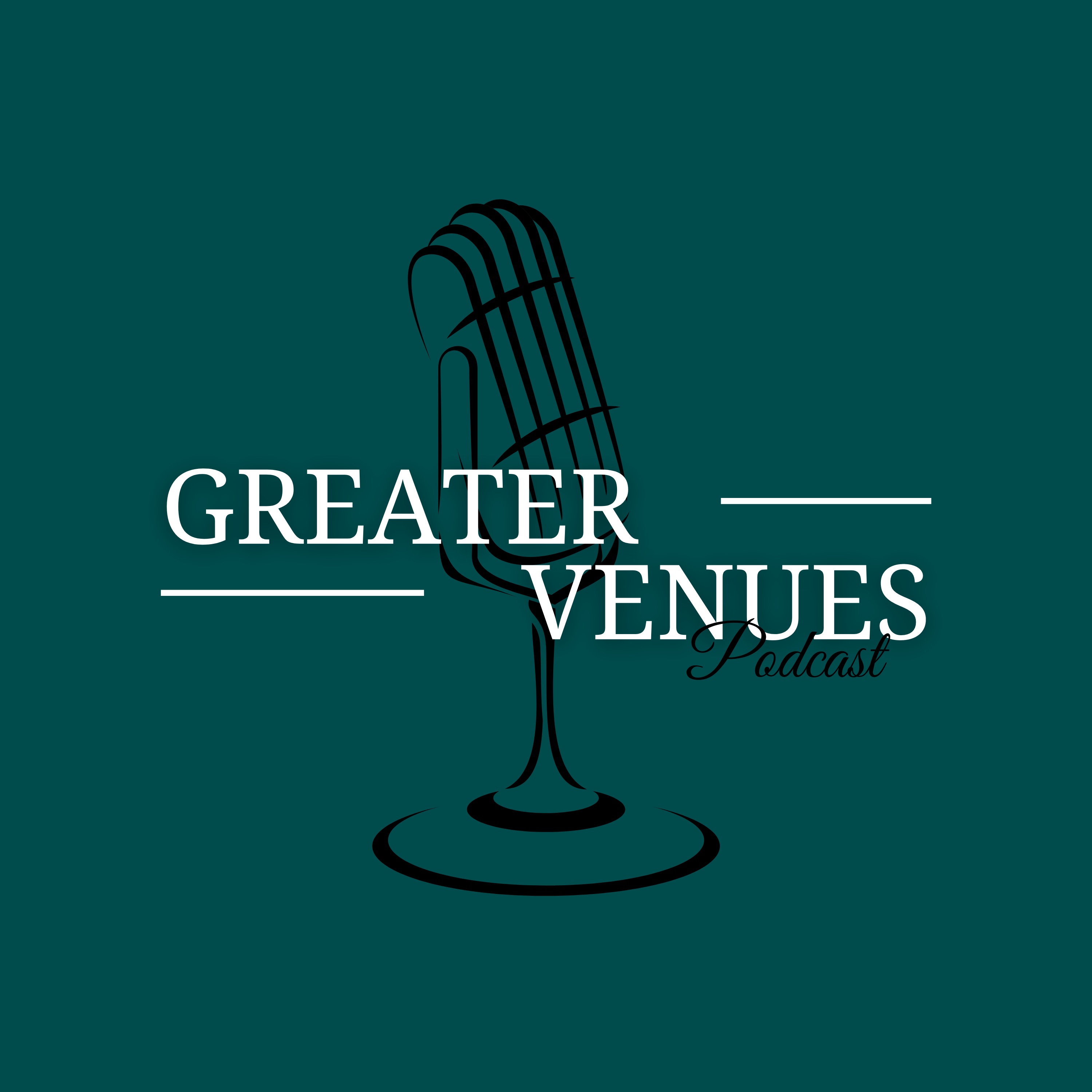 Greater Venues Podcast
