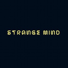 Strange Mind