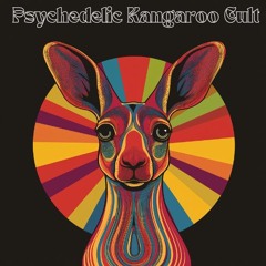 Psychedelic Kangaroo Cult