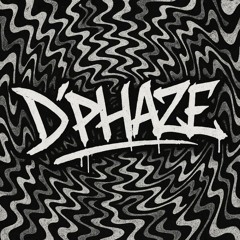 D'PHΛZE