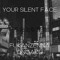 Your Silent Face
