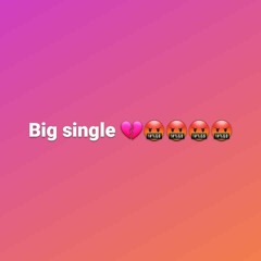 big single 💔💔🤬🤬