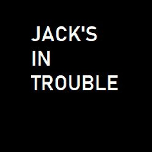 Jack's in trouble’s avatar