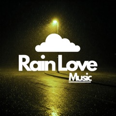 Rain Love Music