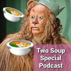 2 Soup Special Podcast