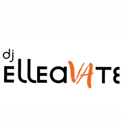 DJ ELLEAVATE