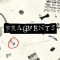 Fragments