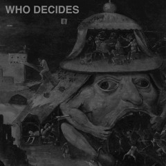 Who Decides