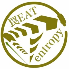 Entropy/罠EAT