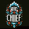 BIG CHIEF