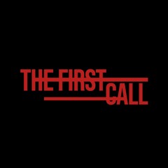 The First Call