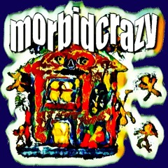 MORBIDCRAZY