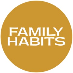 Family Habits