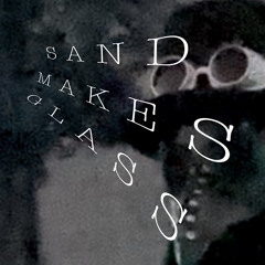 SandMakesGlass
