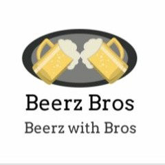 Beerz Bros Podcast