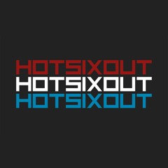 Hotsixout