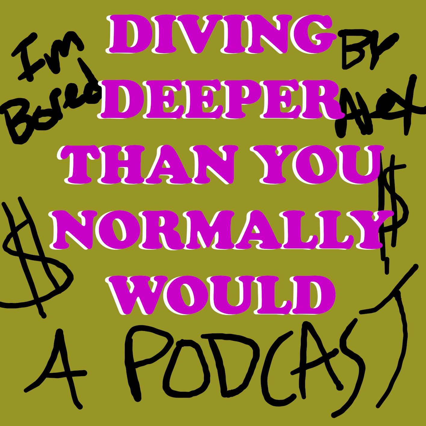 Diving Deeper Than You Normally Would